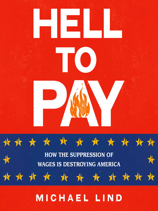 Title details for Hell to Pay by Michael Lind - Available